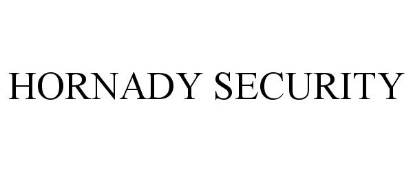  HORNADY SECURITY