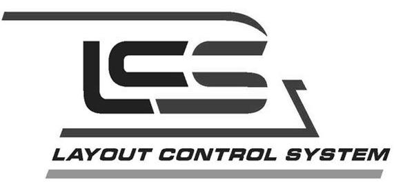 Trademark Logo LCS LAYOUT CONTROL SYSTEM