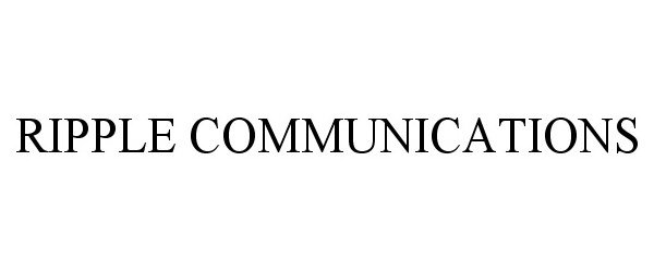 Trademark Logo RIPPLE COMMUNICATIONS