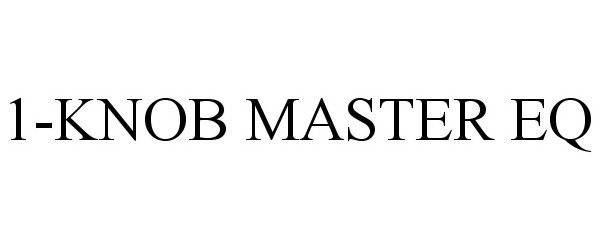 Trademark Logo 1-KNOB MASTER EQ