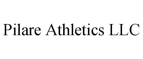Trademark Logo PILARE ATHLETICS LLC