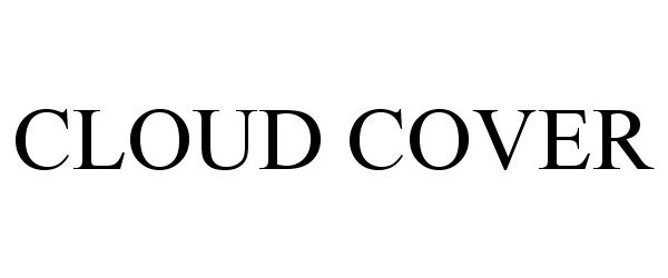 Trademark Logo CLOUD COVER