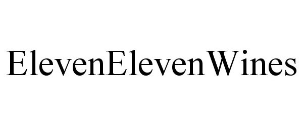 Trademark Logo ELEVENELEVENWINES
