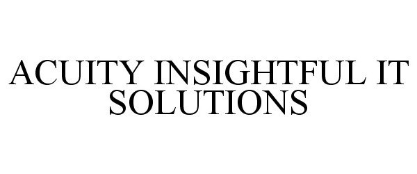  ACUITY INSIGHTFUL IT SOLUTIONS