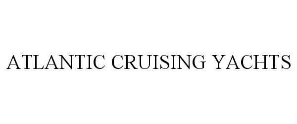  ATLANTIC CRUISING YACHTS