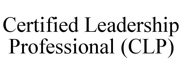 Trademark Logo CERTIFIED LEADERSHIP PROFESSIONAL (CLP)