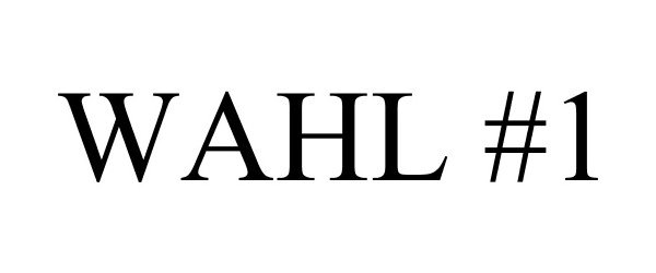 Trademark Logo WAHL #1