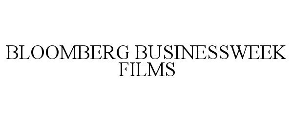 Trademark Logo BLOOMBERG BUSINESSWEEK FILMS