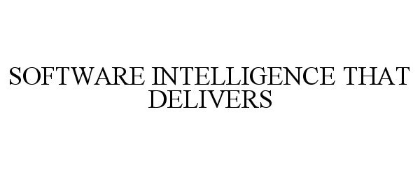  SOFTWARE INTELLIGENCE THAT DELIVERS