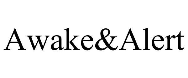 Trademark Logo AWAKE&amp;ALERT