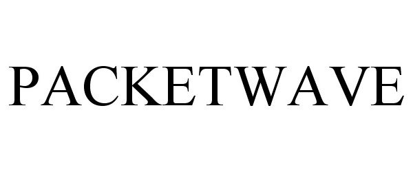 Trademark Logo PACKETWAVE