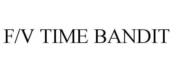 Trademark Logo F/V TIME BANDIT