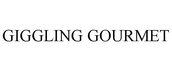 Trademark Logo GIGGLING GOURMET