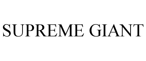 Trademark Logo SUPREME GIANT