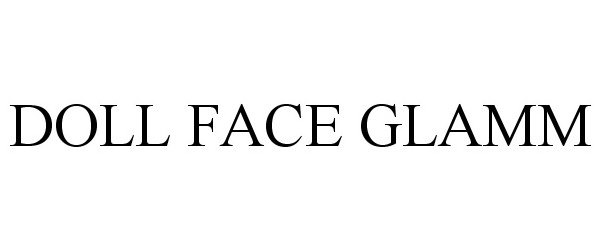 Trademark Logo DOLL FACE GLAMM
