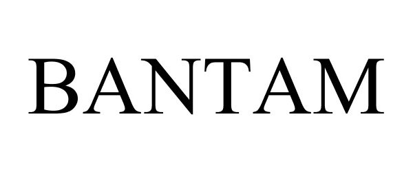 Trademark Logo BANTAM