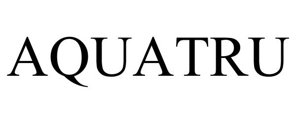 Trademark Logo AQUATRU