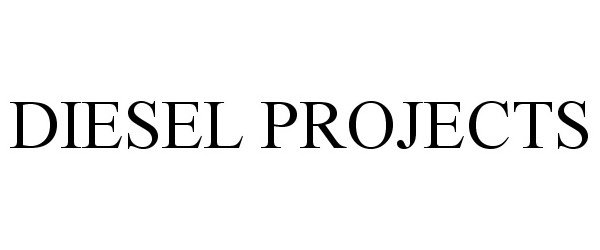 DIESEL PROJECTS