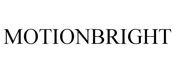 Trademark Logo MOTIONBRIGHT