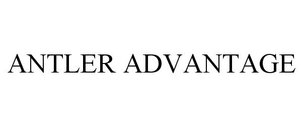Trademark Logo ANTLER ADVANTAGE
