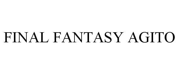 Trademark Logo FINAL FANTASY AGITO