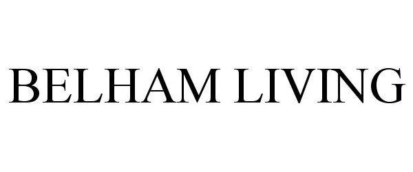 Trademark Logo BELHAM LIVING
