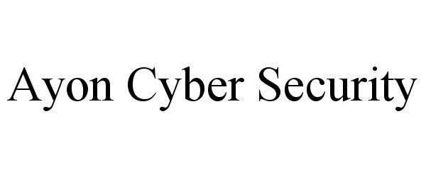  AYON CYBER SECURITY