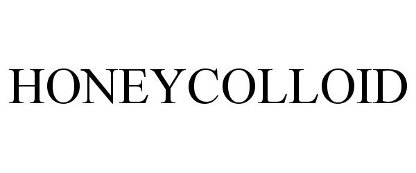 Trademark Logo HONEYCOLLOID