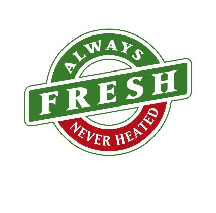  ALWAYS FRESH NEVER HEATED