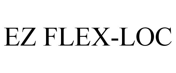  EZ FLEX-LOC