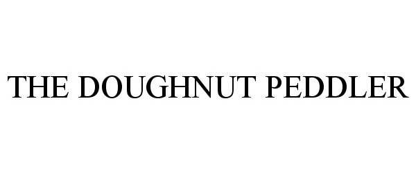 Trademark Logo THE DOUGHNUT PEDDLER