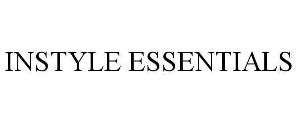Trademark Logo INSTYLE ESSENTIALS