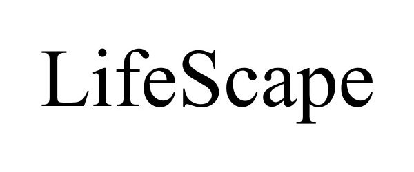 Trademark Logo LIFESCAPE