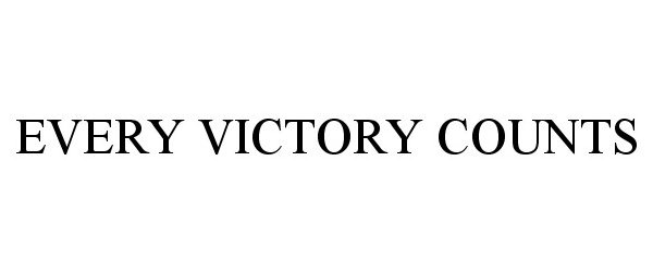 Trademark Logo EVERY VICTORY COUNTS
