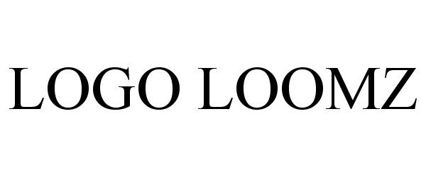Trademark Logo LOGO LOOMZ