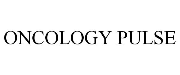 Trademark Logo ONCOLOGY PULSE