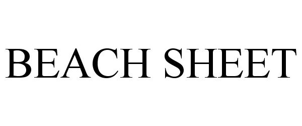 Trademark Logo BEACH SHEET