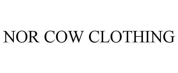 Trademark Logo NOR COW CLOTHING