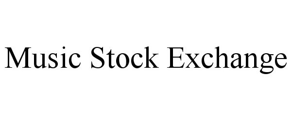 MUSIC STOCK EXCHANGE