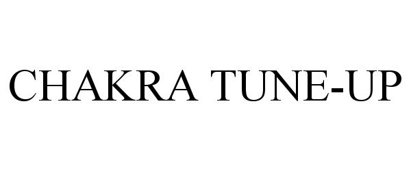 Trademark Logo CHAKRA TUNE-UP