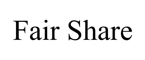 Trademark Logo FAIR SHARE
