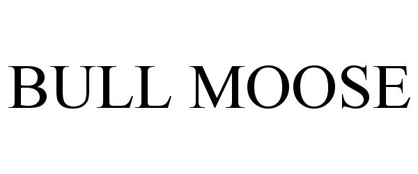 Trademark Logo BULL MOOSE