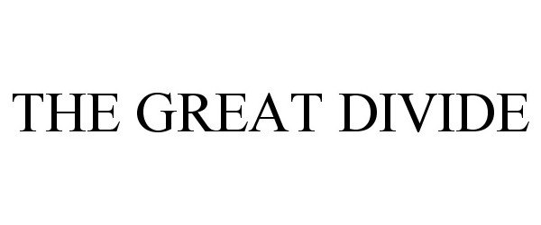 Trademark Logo THE GREAT DIVIDE