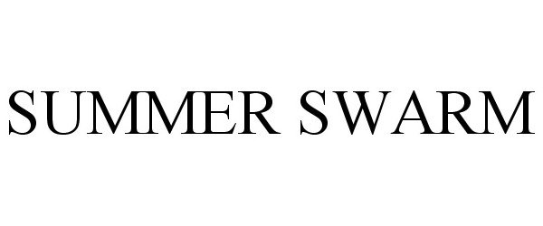  SUMMER SWARM