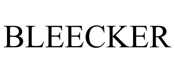 Trademark Logo BLEEKER