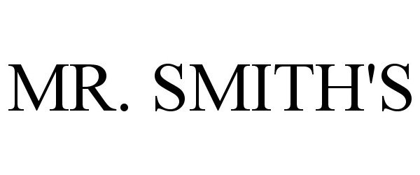  MR. SMITH'S