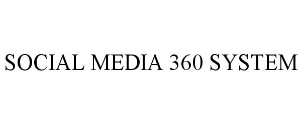  SOCIAL MEDIA 360 SYSTEM