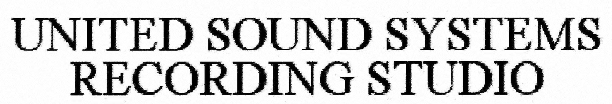 Trademark Logo UNITED SOUND SYSTEMS RECORDING STUDIO