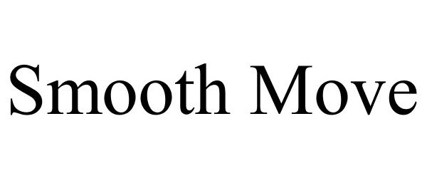 Trademark Logo SMOOTH MOVE