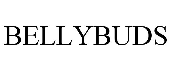 Trademark Logo BELLYBUDS